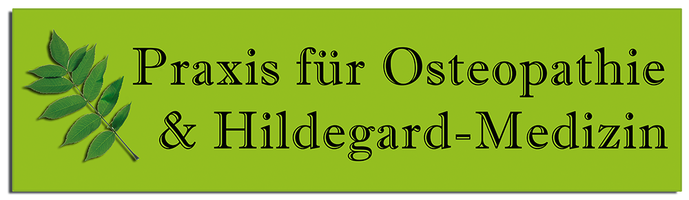 Praxis für Osteopathie und Hildegard - Medizin